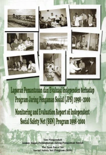 Laporan Pemantauan dan Evaluasi Independen terhadap Program Jaring Pengaman Sosial JPS 19982000 