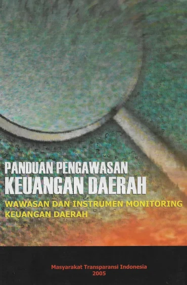 Panduan Pengawasan Keuangan Daerah, Wawasan dan Instrumen Monitoring Tata Kelola Keuangan Daerah 